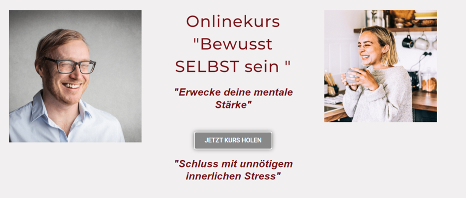 Onlinekurs Bewusst-SELBST-sein